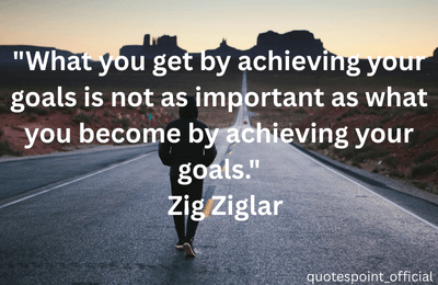 Motivational quote by Zig Ziglar about achieving goals and personal growth