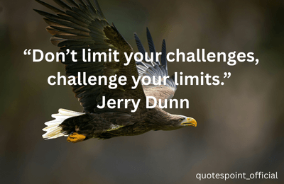 Motivational quote by Jerry Dunn about overcoming challenges and pushing limits