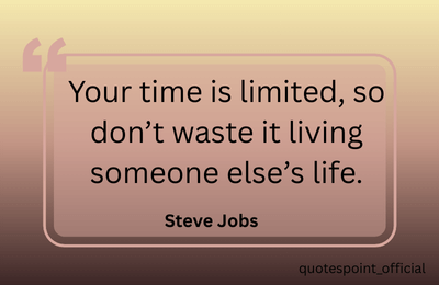 Steve Jobs quote about valuing your own time