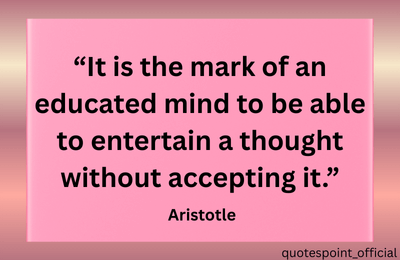 Aristotle quote about critical thinking and an open mind