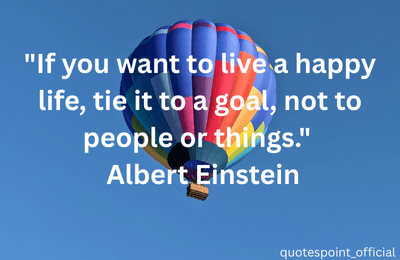 Motivational quote by Albert Einstein about living a happy life with goals