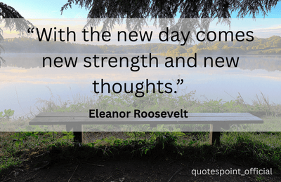 Eleanor Roosevelt quote about new beginnings and strength