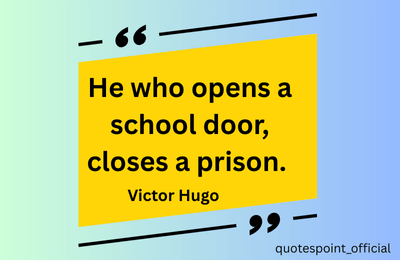 Victor Hugo quote about the power of education