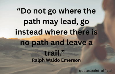 Ralph Waldo Emerson quote on creating your own path
